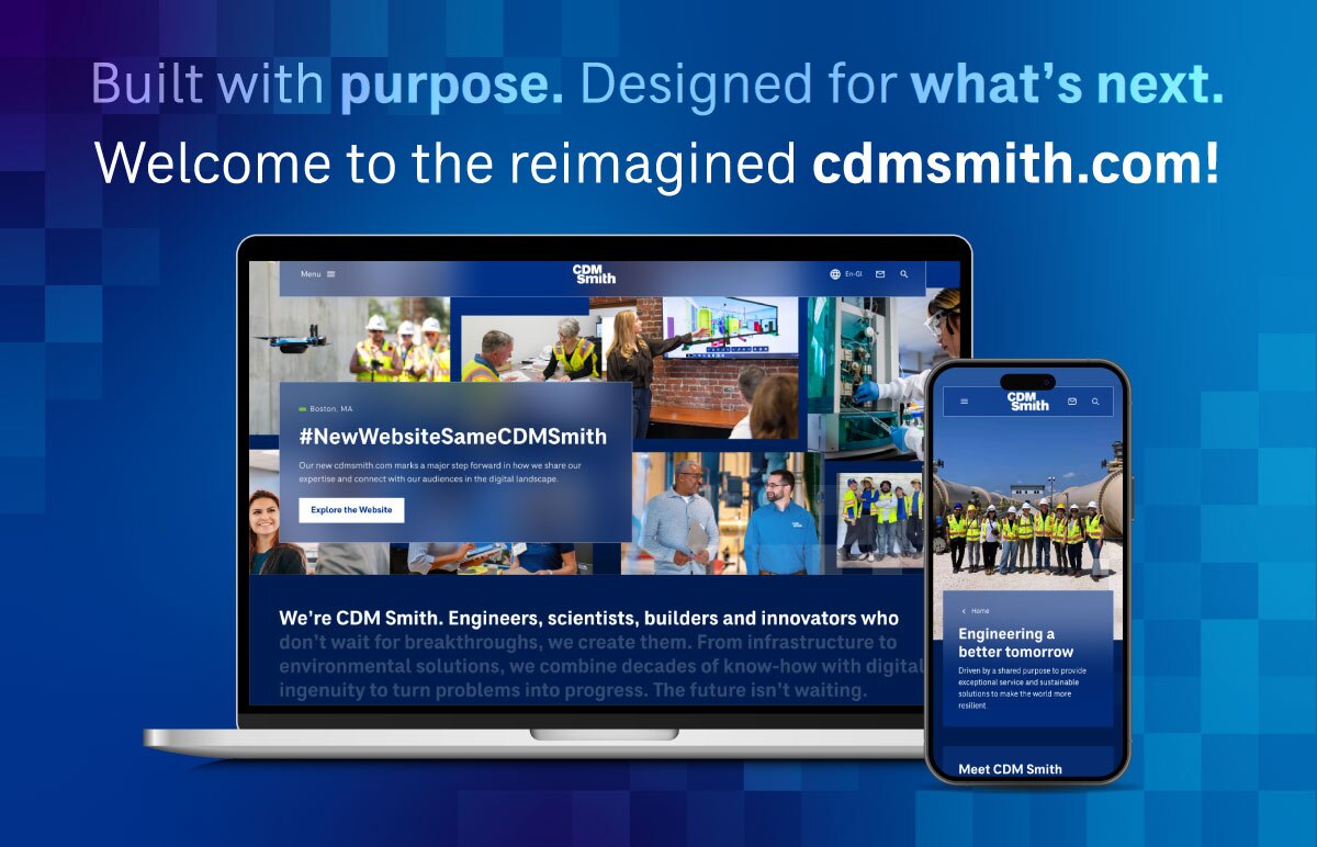 CDM Smith has launched a fully redesigned website, introducing a more intuitive and engaging digital experience that reflects the firm’s purpose, expertise and forward-looking approach to solving today’s most complex environmental and infrastructure challenges in the architecture, engineering and construction industry.
