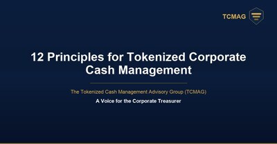 The Tokenized Cash Management Advisory Group (TCMAG)