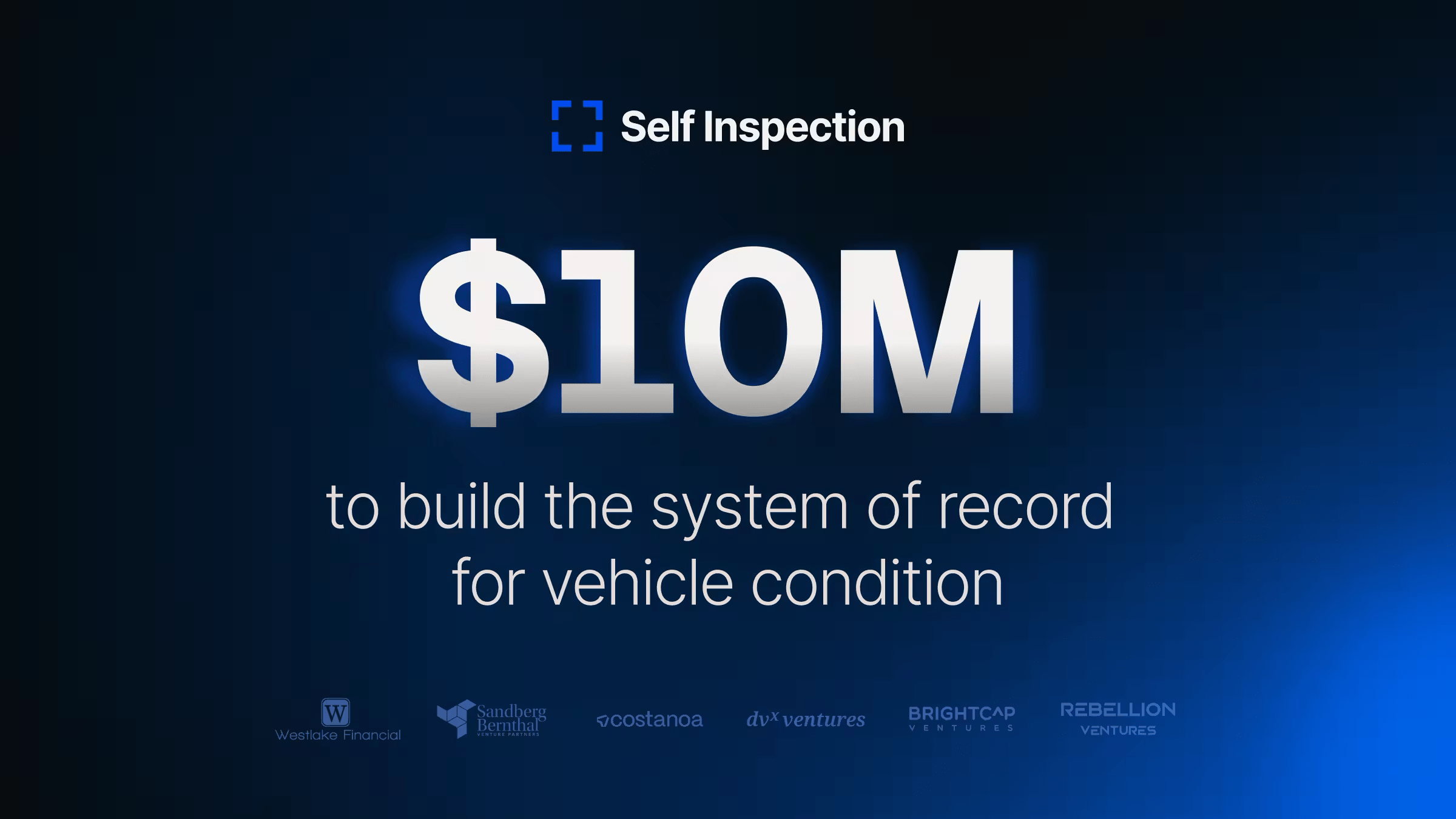 Self Inspection Raises $10 Million to Build the System of Record for Vehicle Condition